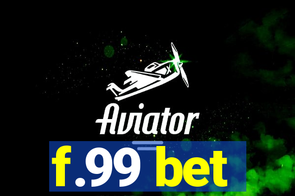 f.99 bet